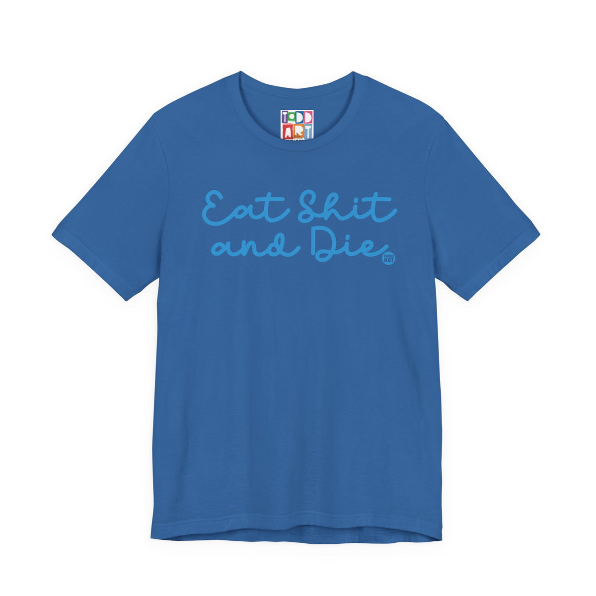 eat-shit-and-die2