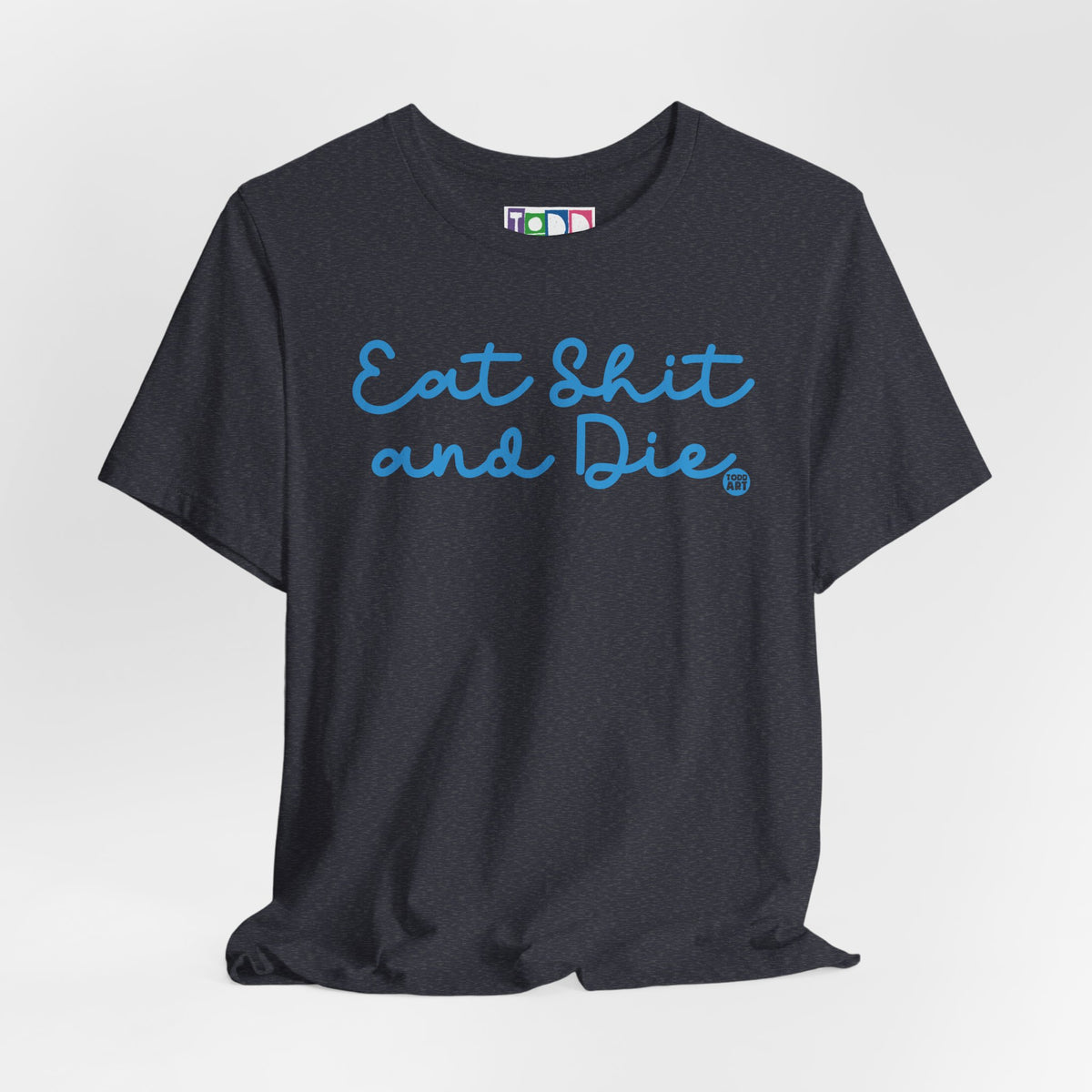 eat-shit-and-die2