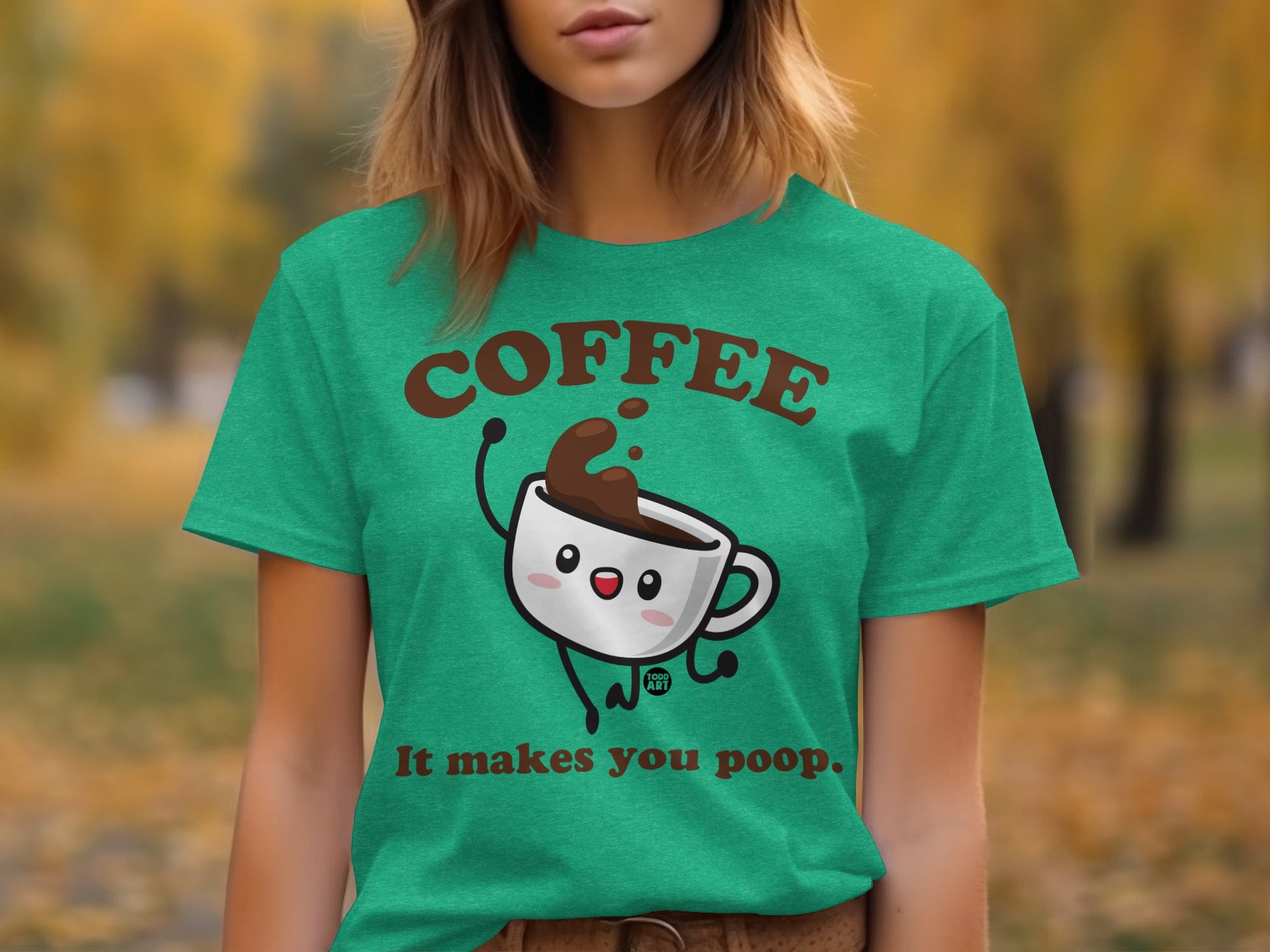 Coffee It Makes You Poop Funny T-Shirt