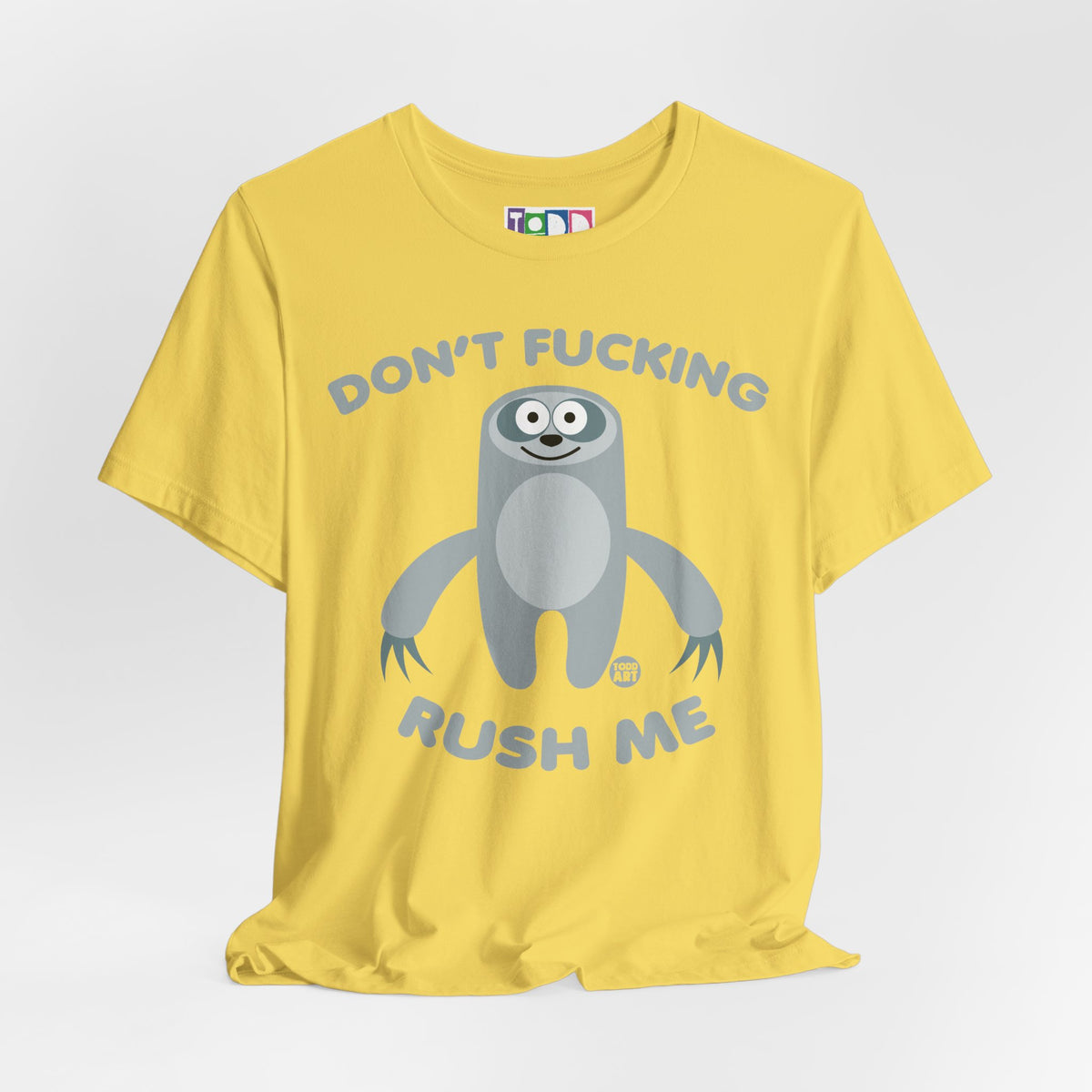 dont-fn-rush-me-sloth