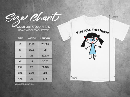 You Suck This Much Design Heavyweight Adult Tee