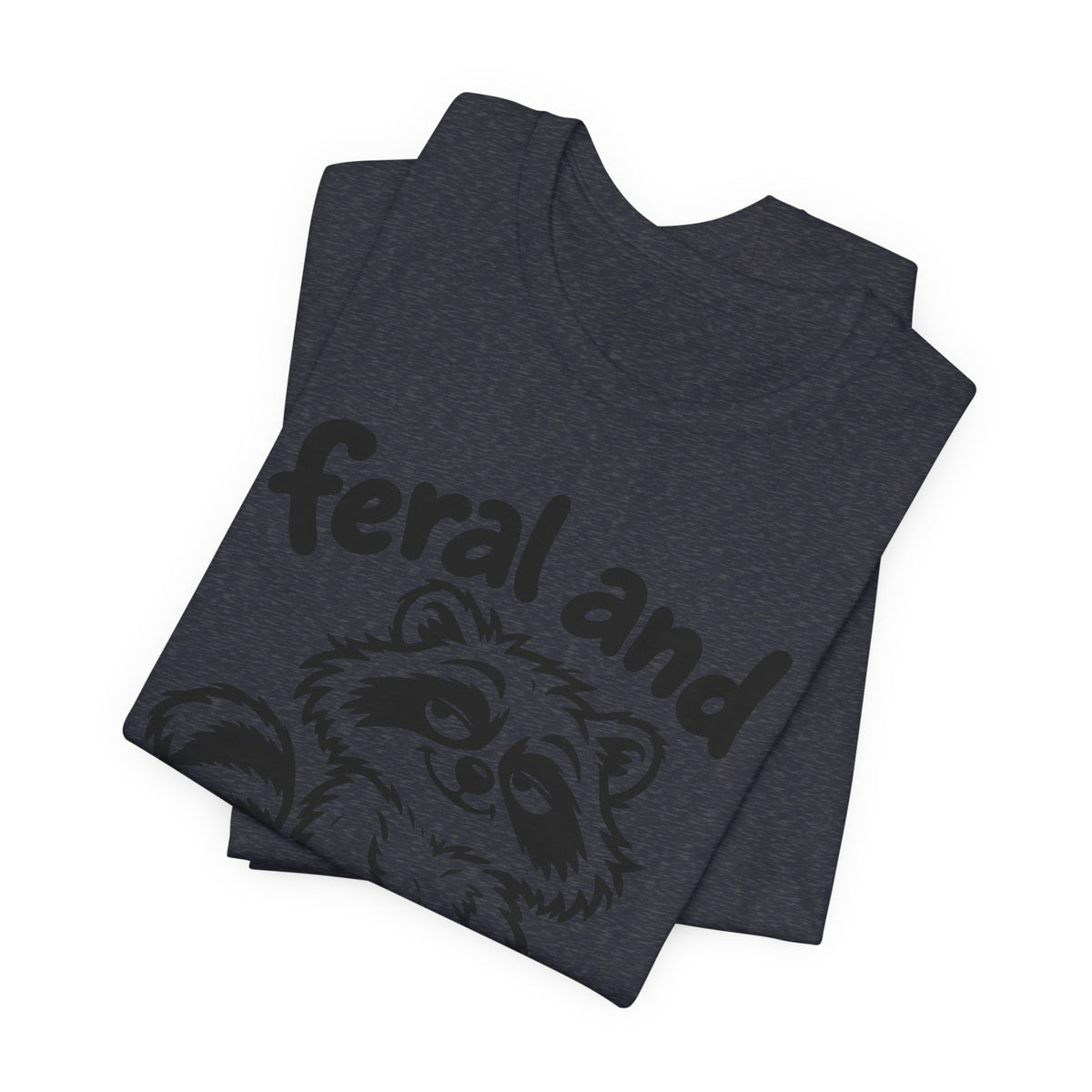 feral and fabulous
