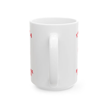 Bigger Sack Than You Todd Art Mug