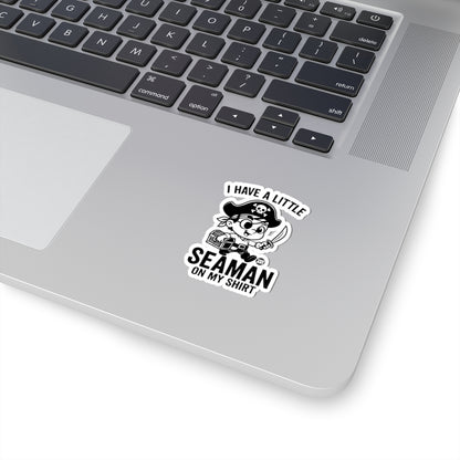 I Have a Little Seaman on My Shirt Todd Art Sticker
