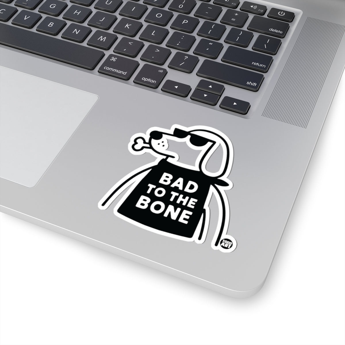 Bad to the BoneTodd Art Sticker