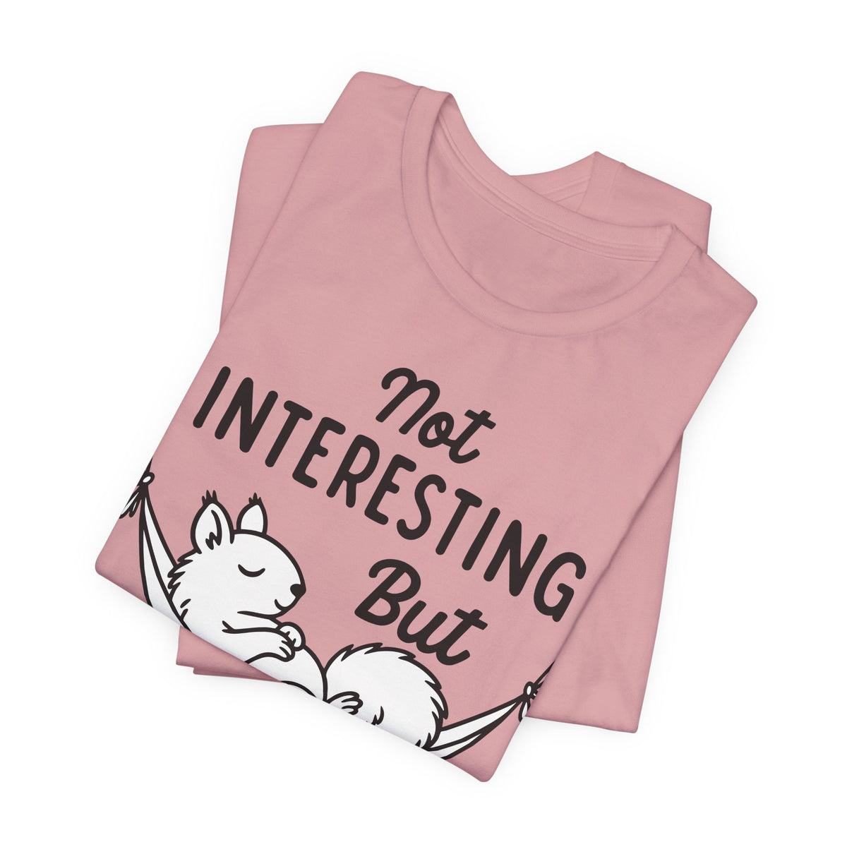 not interesting into resting