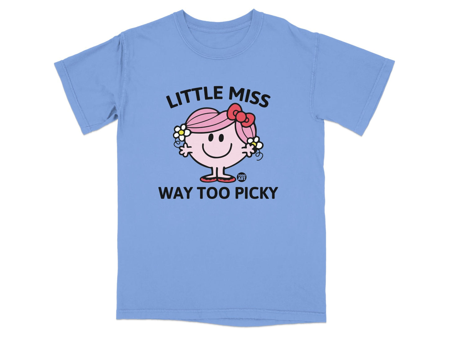 Light blue t-shirt with "Little Miss Way Too Picky" graphic.