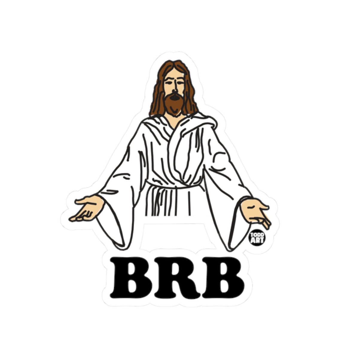 BRB Todd Art Sticker