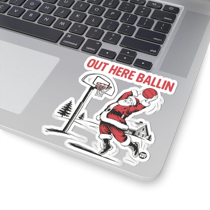 Out Here BallinTodd Art Sticker
