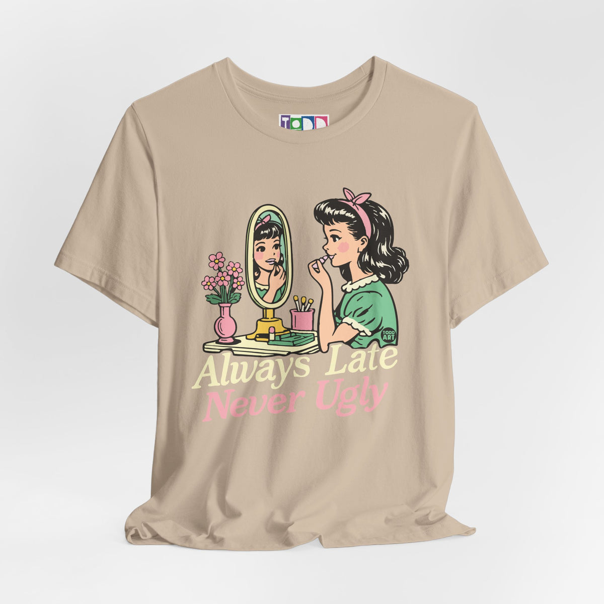 always-late-never-ugly