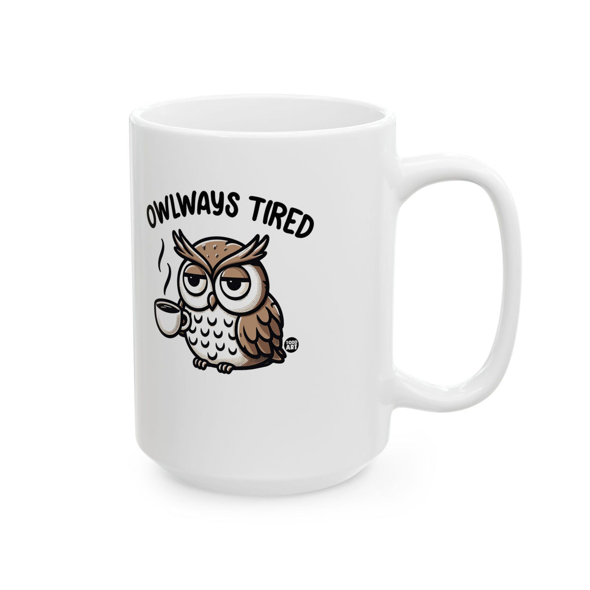 Exhausted Owl with Coffee Todd Art Mug