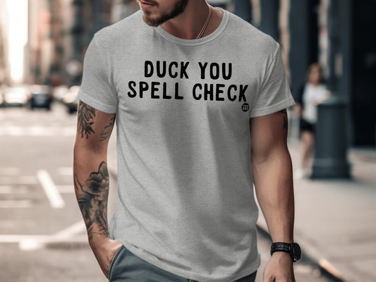Duck You Spell Check Graphic Tee Shirt