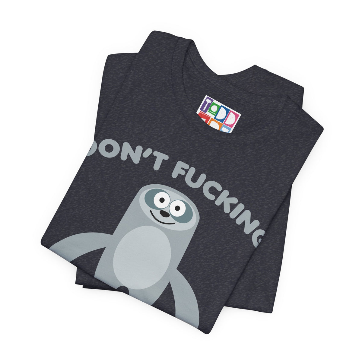 dont-fn-rush-me-sloth