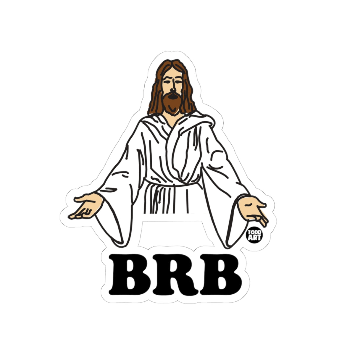 BRB Todd Art Sticker
