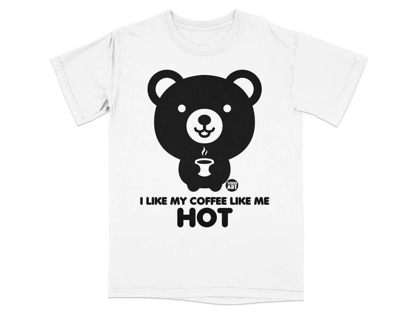 I Like My Coffee Like Me Hot Bear Graphic T-Shirt