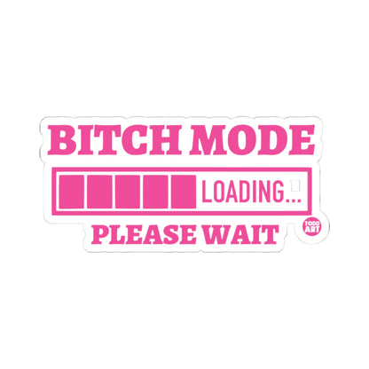 Bitch ModeTodd Art Sticker