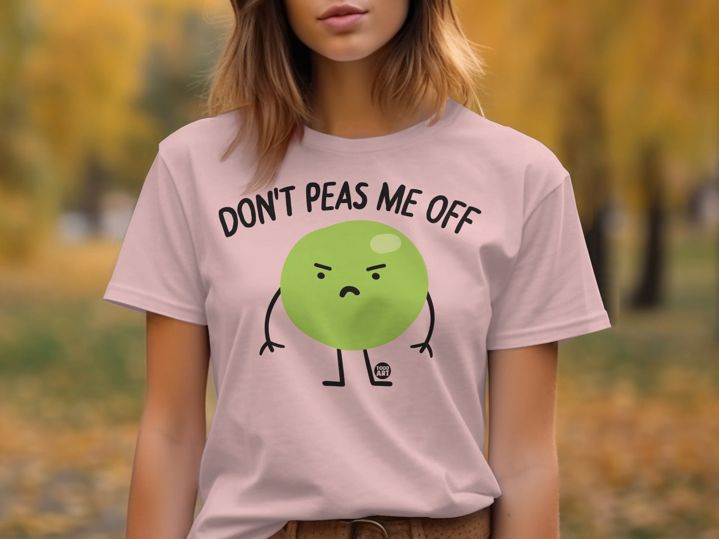 Don't Peas Me Off Cute Funny Graphic Tee