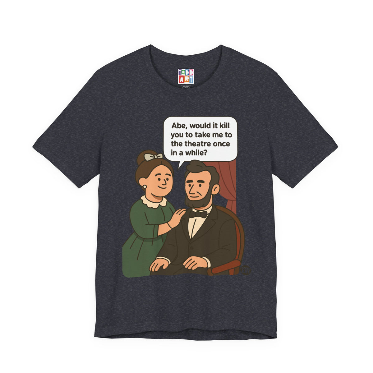 Abe Lincoln Theatre Unisex Tee