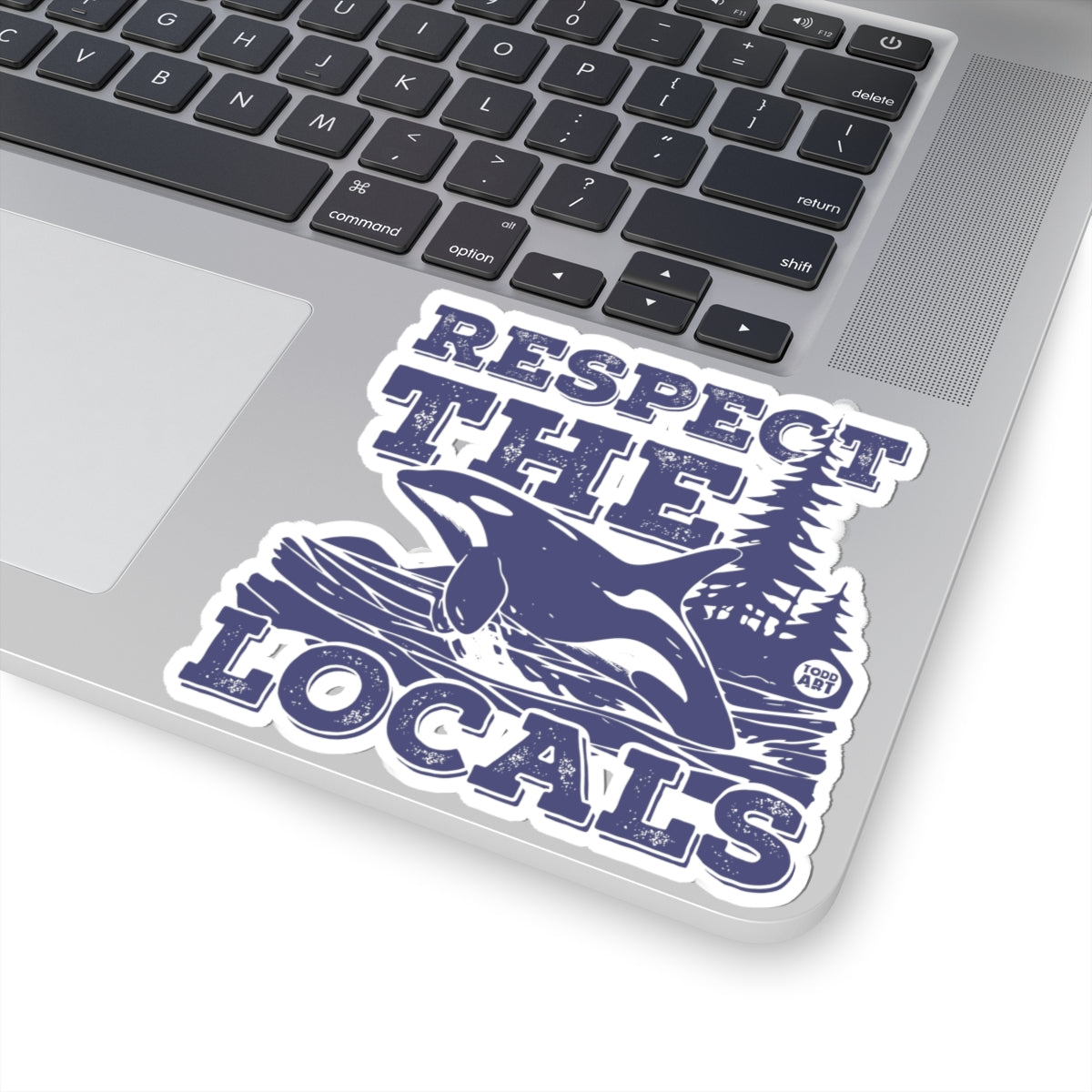 Respect the LocalsTodd Art Sticker
