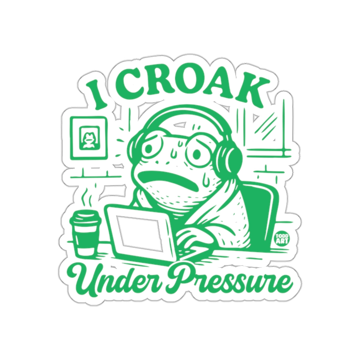I Croak Under Pressure Frog Sticker Fun Art Design