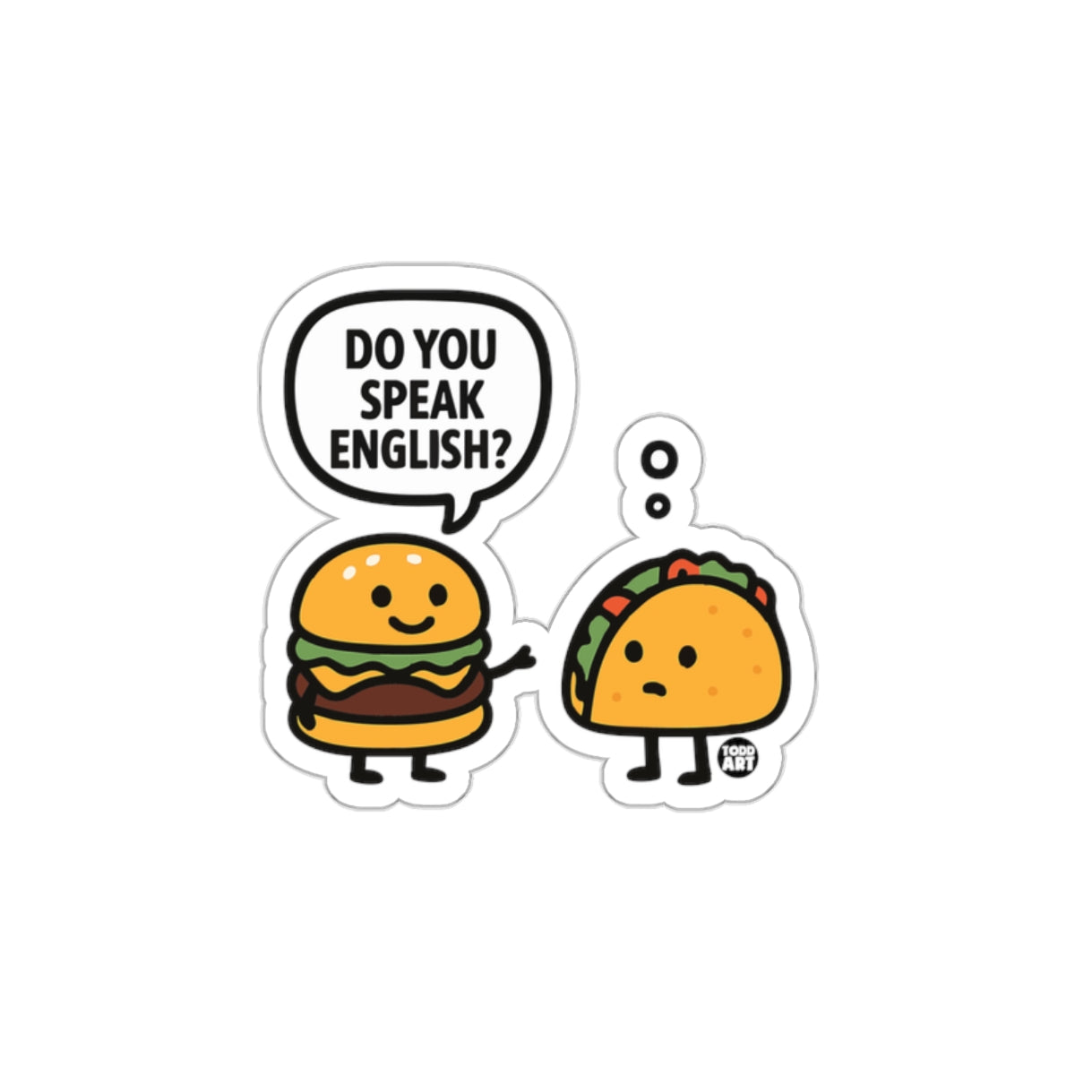 Funny Burger and Taco Do You Speak English Sticker