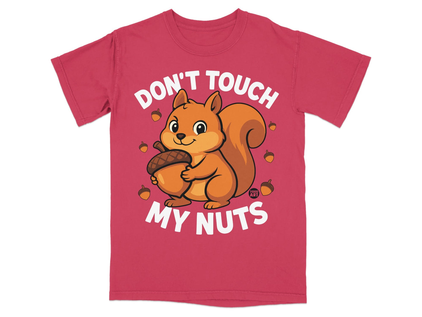 Red t-shirt with cartoon squirrel holding an acorn and text "DON'T TOUCH MY NUTS".