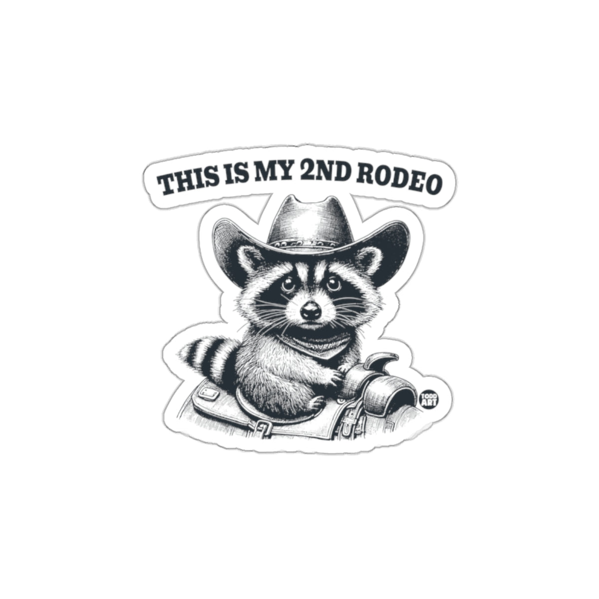 This is My 2nd Rodeo Raccoon Cowboy Sticker