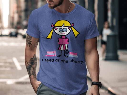 Funny I Reed at The Liberry Shirt for Adults