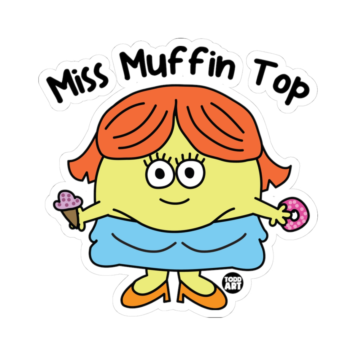 Miss Muffin Top Todd Art Sticker