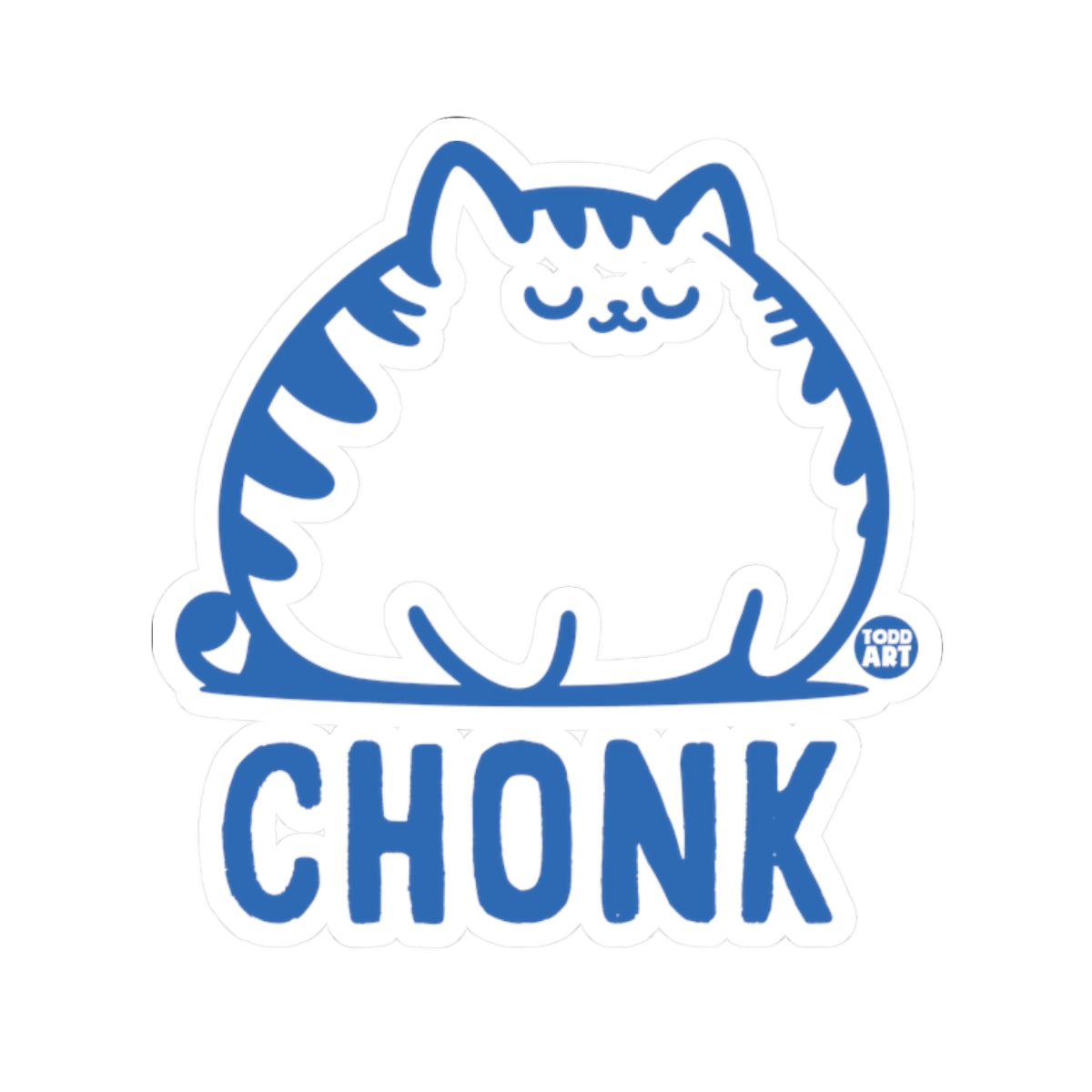 Chonk Todd Art Sticker
