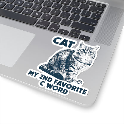Cat My Second Favorite C Word Todd Art Sticker