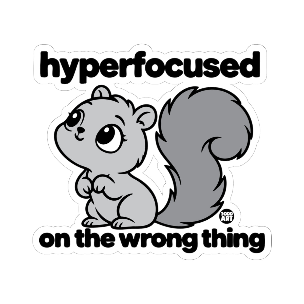 hyperfocused wrong thing