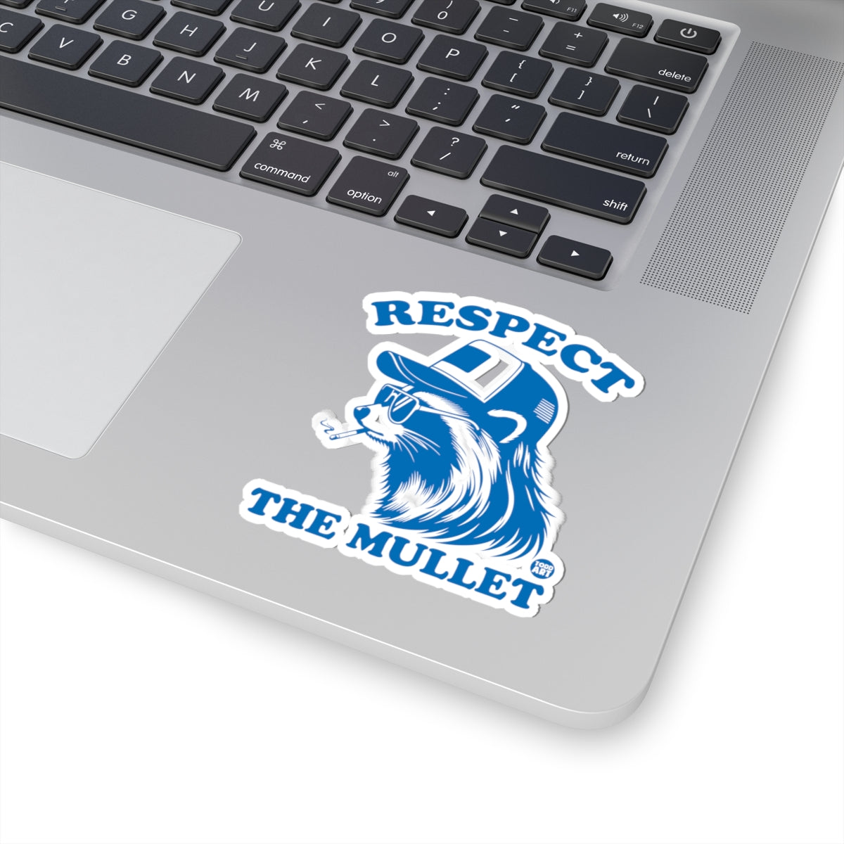 Respect the MulletTodd Art Sticker