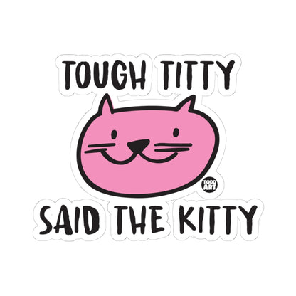 Tough TittyTodd Art Sticker