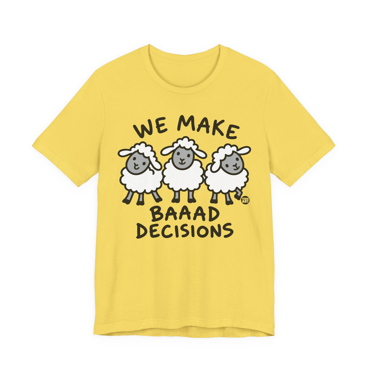 we-make-baaad-decisions