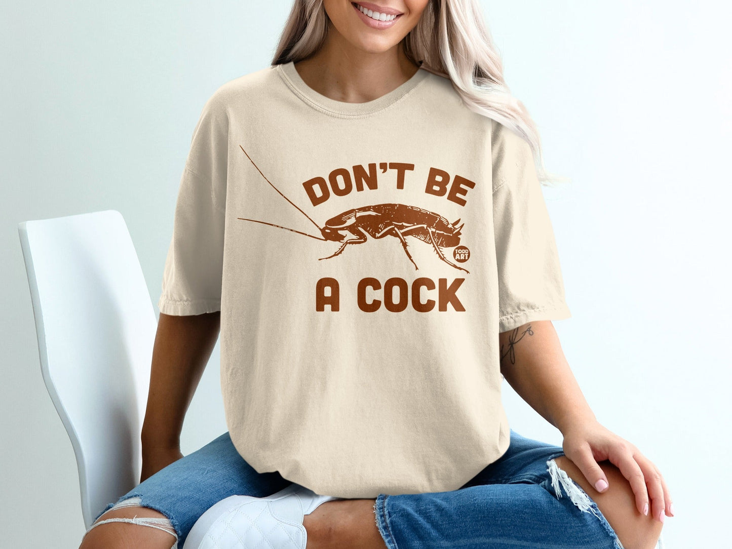 Don't Be A Cock Funny Insect Graphic T-Shirt