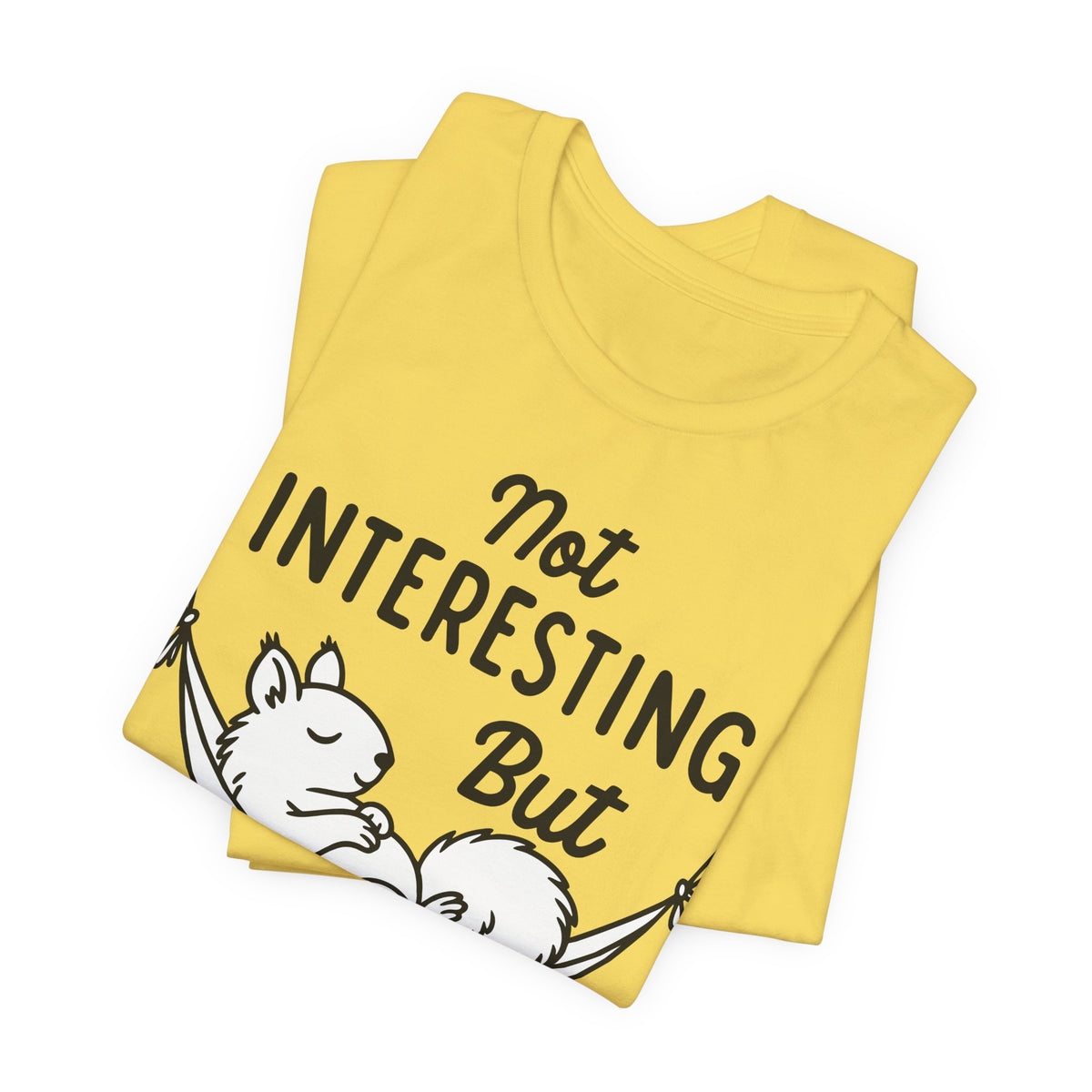 not interesting into resting