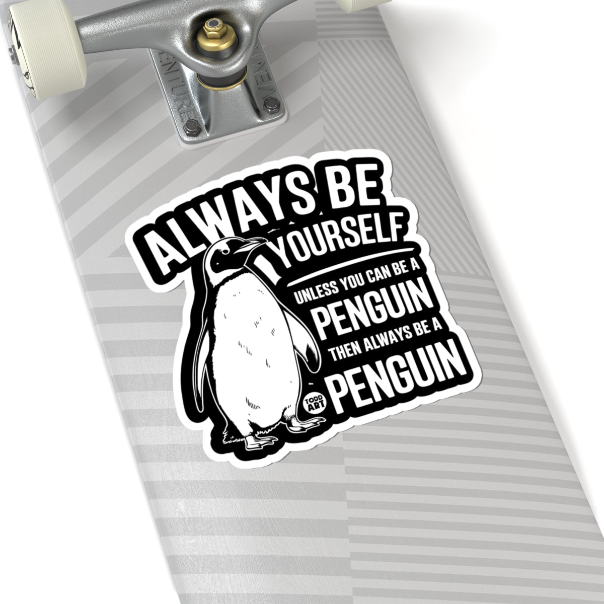 always-be-a-penguin-sticker