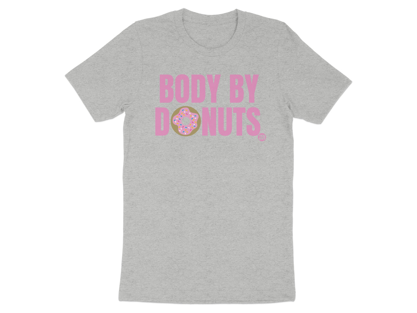 Body by Donuts Fun Humorous Graphic T-shirt
