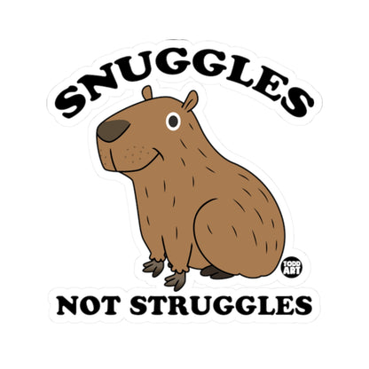 Snuggles Not StrugglesTodd Art Sticker