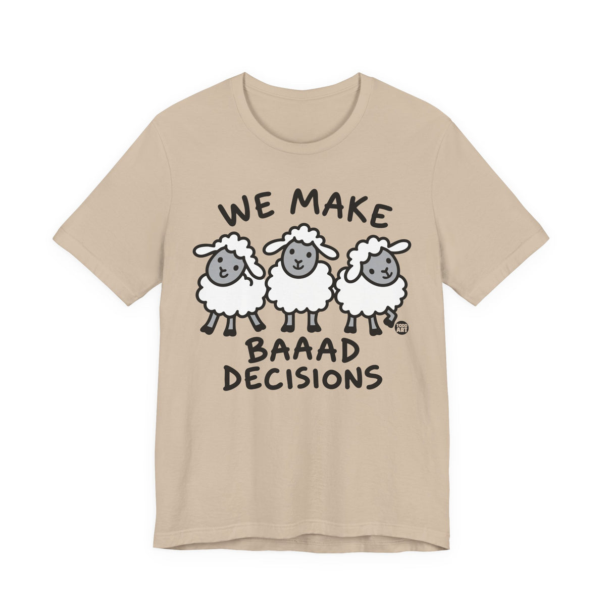 we-make-baaad-decisions