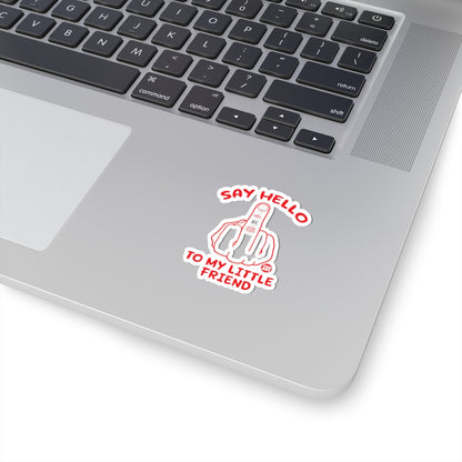 Say Hello to My Little Friend Todd Art Sticker