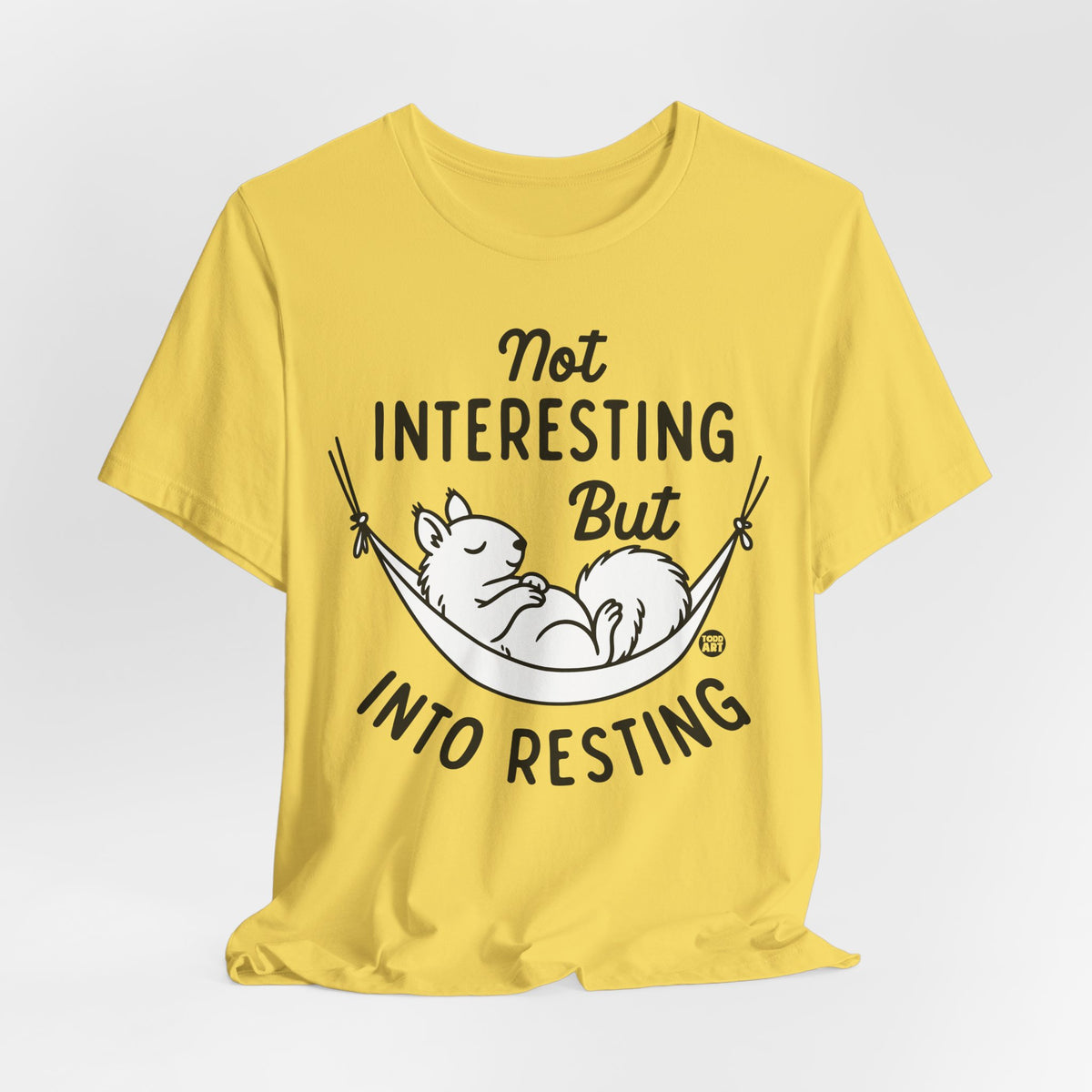 not interesting into resting