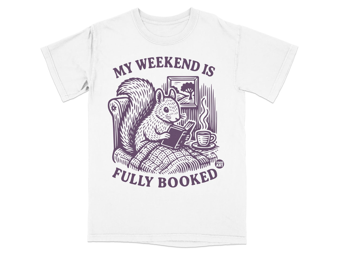 My Weekend Is Fully Booked Squirrel Reading Tee