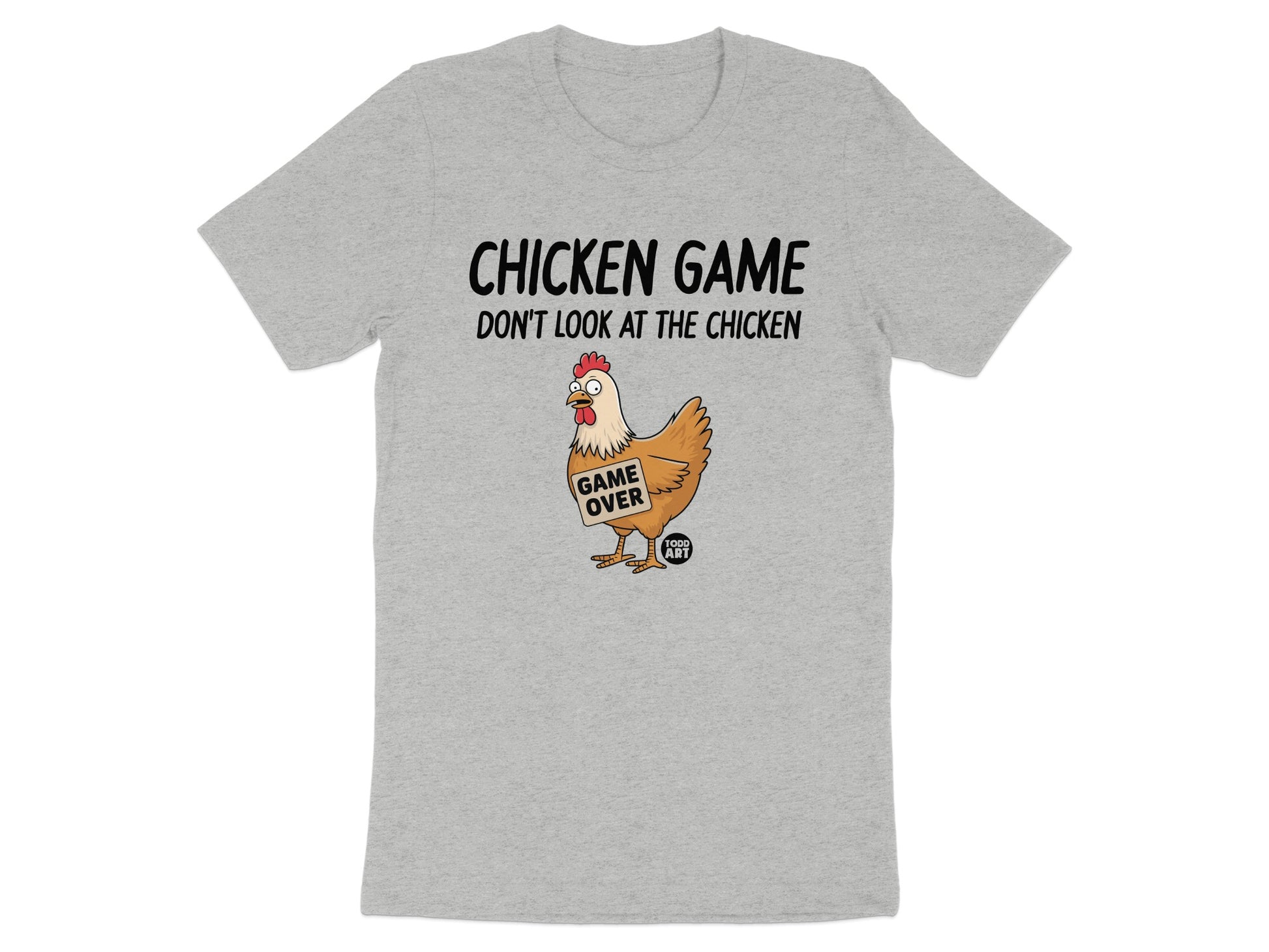Chicken Game Don't Look At The Chicken T-Shirt product