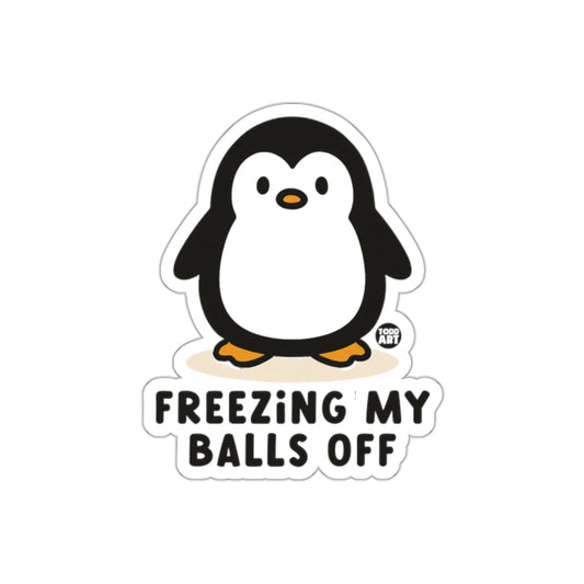 Freezing My Balls Off With Cute Penguin Art sticker