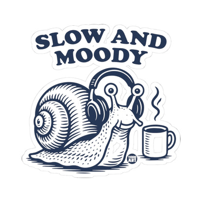 Slow and MoodyTodd Art Sticker