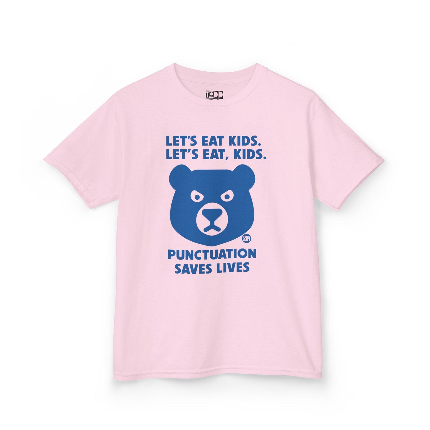 Let's Eat Kids Punctuation Saves Lives Tee Shirt