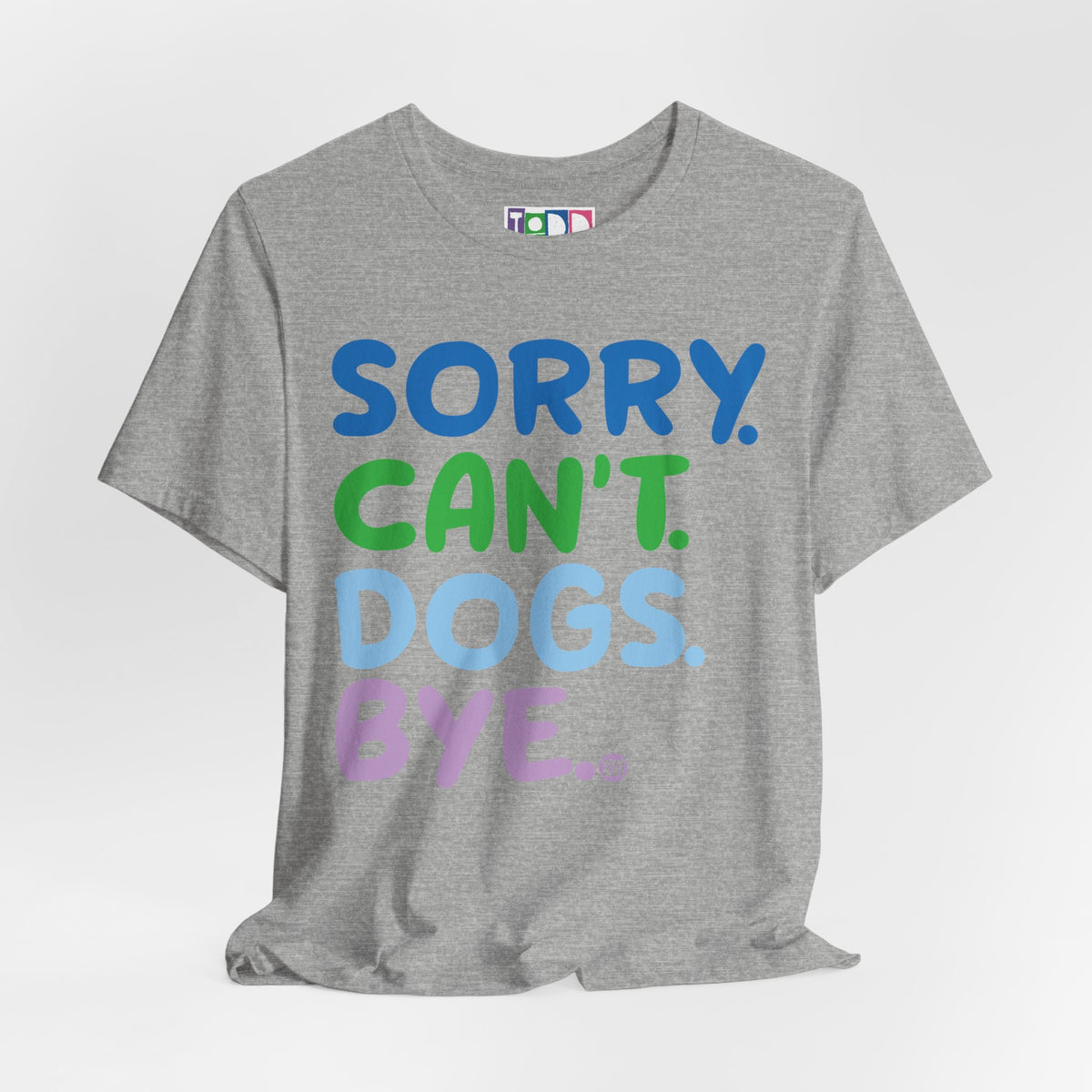 sorry-cant-dogs-bye