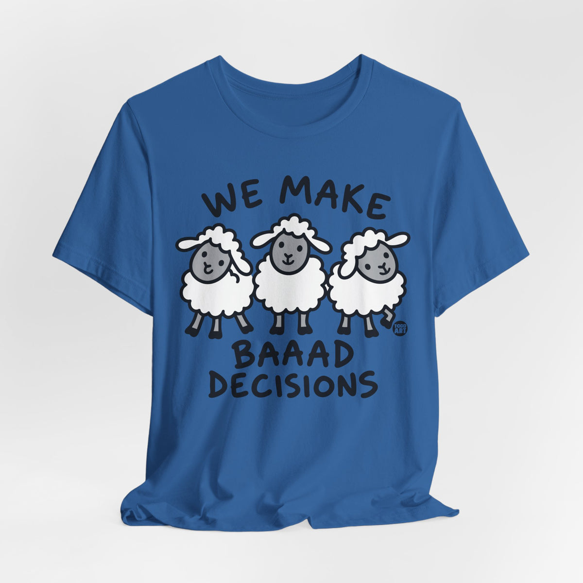 we-make-baaad-decisions